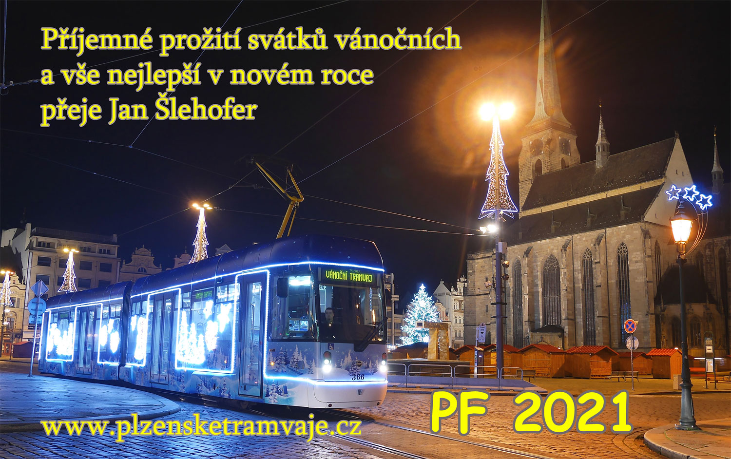 Pohodové Vánoce a vše nejlepší v novém roce 2021 přeje Honza Šlehofer a www.plzensketramvaje.cz