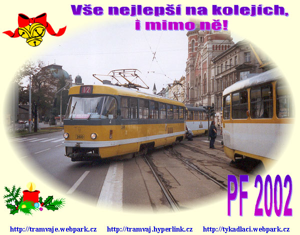 Veselé Vánoce a šťastný nový rok, prostě vše nejlepší na kolejích, i mimo ně, přejí autoři stránek o plzeňské MHD.